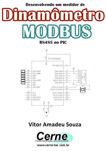 Livro PDF Desenvolvendo um medidor de Dinamômetro MODBUS RS485 no PIC