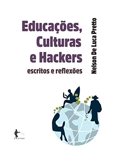 Livro PDF: Educações, culturas e hackers: escritos e reflexões