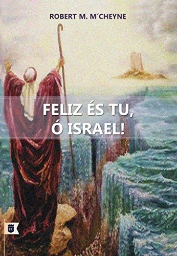 Livro PDF: Feliz És Tu, Ó Israel!, por R. M. M´Cheyne