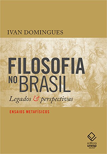 Livro PDF: Filosofia no Brasil: Legados & perspectivas