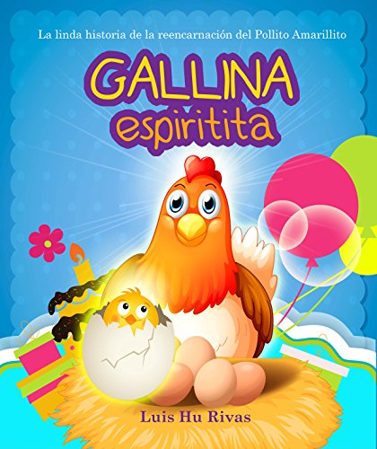 Capa do livro: Gallina Espiritita: A linda historinha da reencarnação do Pintinho Amarelinho - Ler Online pdf