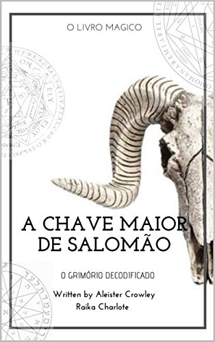 Livro PDF GOETIA A CHAVE MAIOR DE SALOMÃO: Clavícula dos segredos de Salomão