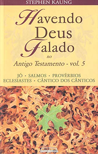 Livro PDF Havendo Deus Falado no Antigo Testamento: Jó • Salmos • Provérbios • Eclesiastes • Cântico dos Cânticos