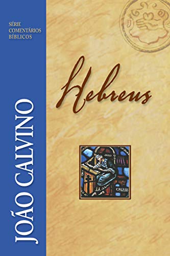 Capa do livro: Hebreus (Série Comentários Bíblicos) - Ler Online pdf