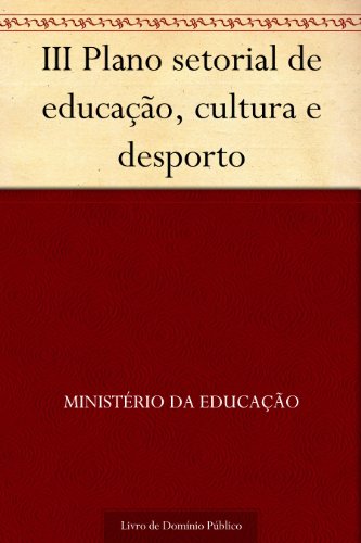 Livro PDF III Plano setorial de educação cultura e desporto