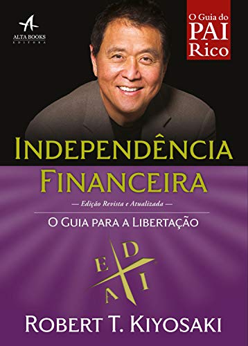 Capa do livro: Independência Financeira: O guia para a libertação (Pai Rico) - Ler Online pdf