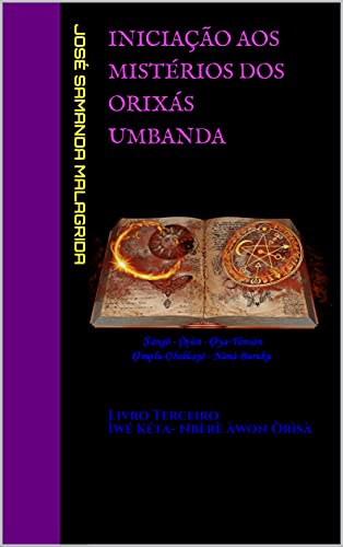 Livro PDF Iniciação aos Mistérios dos Orixás UMBANDA: Livro Terceiro Ìwé Kéta- Nbèrè àwon Òrìsà