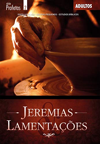 Livro PDF Jeremias e Lamentações: Guia do Professor (Profetas)