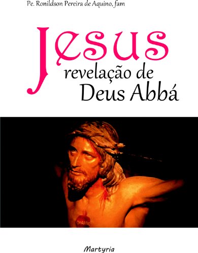 Livro PDF: Jesus: Revelação de Deus Abbá