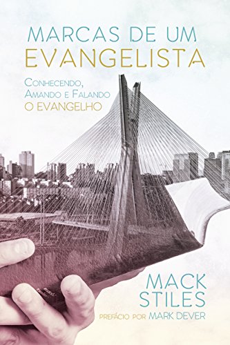 Livro PDF: Marcas de um evangelista: conhecendo, amando e falando o Evangelho