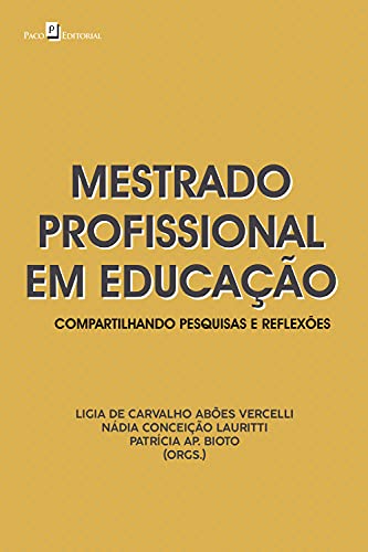 Livro PDF: Mestrado profissional em educação: Compartilhando pesquisas e reflexões