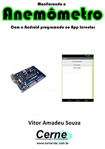 Livro PDF Monitorando um Anemômetro Com o Android programado no App Inventor