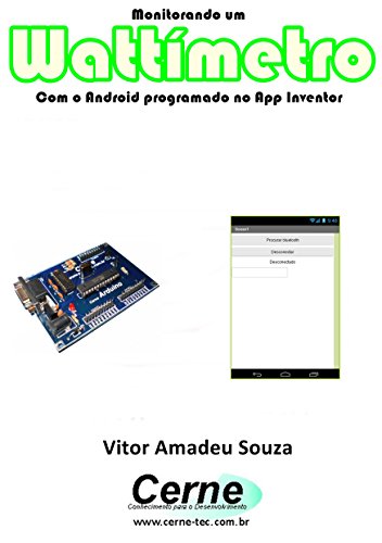 Livro PDF Monitorando um Wattímetro Com o Android programado no App Inventor