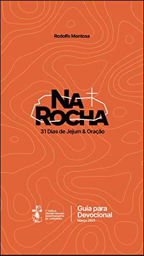 Livro PDF Na Rocha – 31 dias de jejum e oração: Baseado no Sermão da Montanha