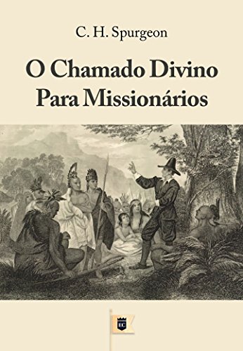 Capa do livro: O Chamado Divino Para Missionários, por C. H. Spurgeon - Ler Online pdf