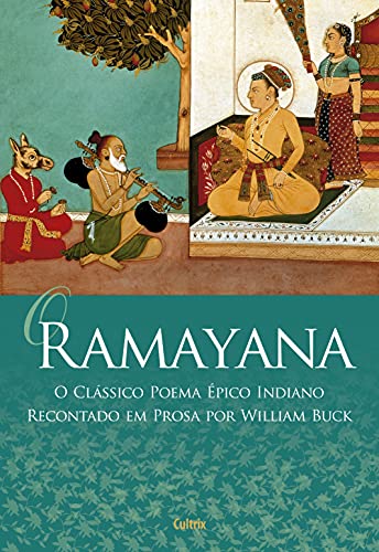 Livro PDF: O Ramayana: O Clássico poema épico indiano recontado em prosa por William Buck