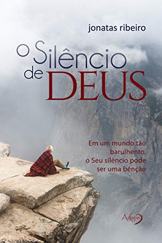 Capa do livro: O silêncio de Deus: Em um mundo tão barulhento, o Seu silêncio pode ser uma benção - Ler Online pdf