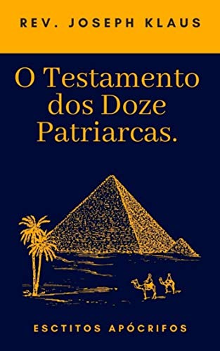 Livro PDF O Testamento dos Doze Patriarcas: Escritos Apócrifos