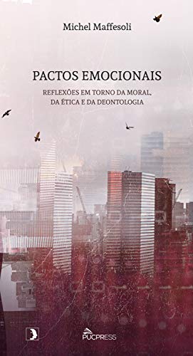 Livro PDF: Pactos emocionais: reflexões em torno da moral, da ética e da deontologia (Café Filosófico Livro 2)
