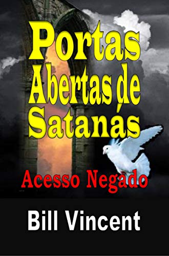 Livro PDF Portas Abertas de Satanás: Acesso Negado
