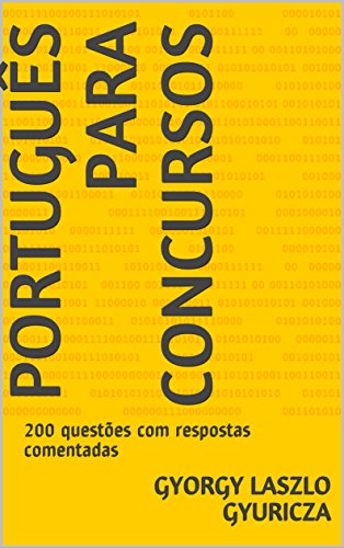 Livro PDF Português para Concursos: 200 questões com respostas comentadas