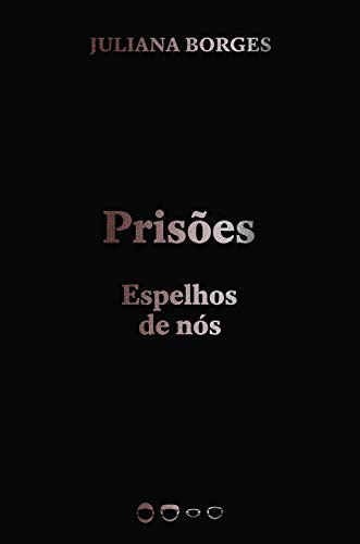 Livro PDF: Prisões: Espelhos de nós (Coleção 2020)