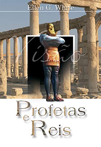 Livro PDF Profetas e Reis: Série Grande Conflito