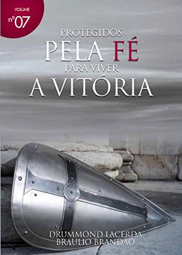 Capa do livro: Protegidos Pela Fé Para Viver a Vitória (Mensagens Livro 7) - Ler Online pdf