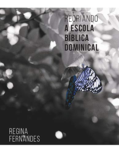 Capa do livro: Recriando a Escola Bíblica Dominical - Ler Online pdf