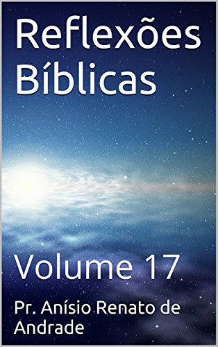 Livro PDF Reflexões Bíblicas: Volume 17