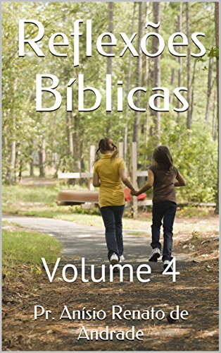 Livro PDF Reflexões Bíblicas: Volume 4