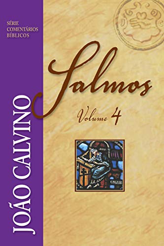 Capa do livro: Salmos Volume 4 (Série Comentários Bíblicos) - Ler Online pdf
