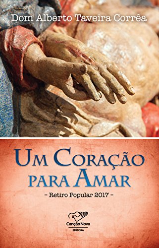 Livro PDF: Um Coração Para Amar: Retiro Popular 2017