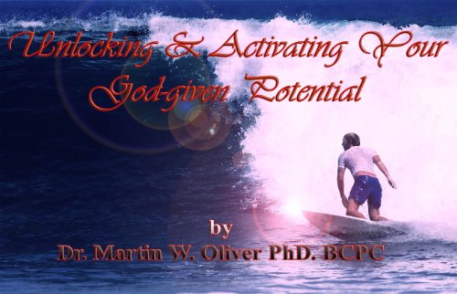 Livro PDF Unlocking and Activating Your God Given Potential (PORTUGUESE VERSION) (Dr. Martin Oliver’s Human Behavior Investigation Series. Livro 2)