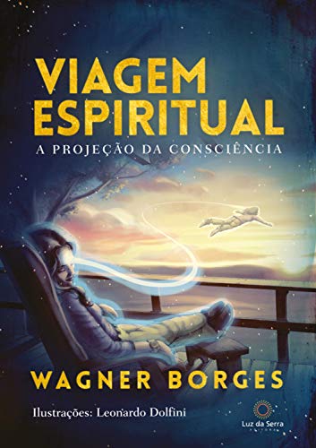 Capa do livro: Viagem espiritual: A projeção da consciência - Ler Online pdf