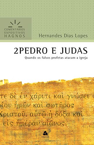 Livro PDF 2 Pedro e Judas: Quando os falsos profetas atacam a Igreja (Comentários expositivos Hagnos)