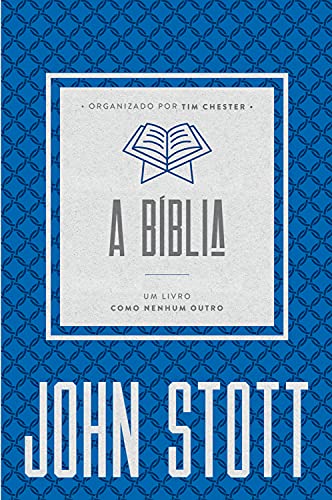 Livro PDF A Bíblia: um livro como nenhum outro (O Cristão Contemporâneo 3)