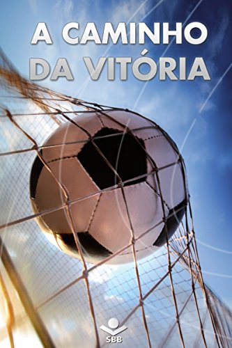 Livro PDF A caminho da vitória: Porção bíblica das Escrituras (Joga Limpo Brasil)