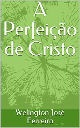 Livro PDF A Perfeição de Cristo