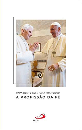 Livro PDF A profissão da fé (Catequeses do Papa Francisco)