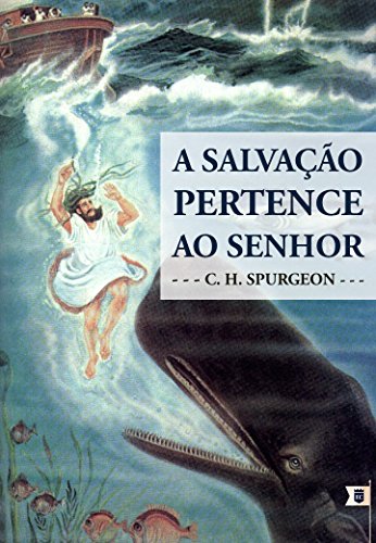 Livro PDF: A Salvação Pertence ao Senhor, por C. H. Spurgeon