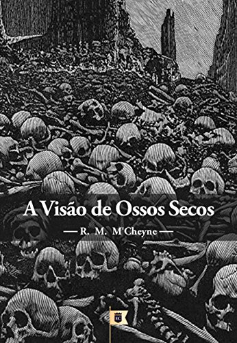 Livro PDF A Visão de Ossos Secos, por R. M. M´Cheyne