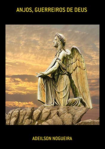 Livro PDF: Anjos, Guerreiros De Deus