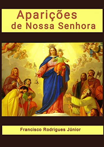 Livro PDF Aparições de Nossa Senhora: Aparições e títulos