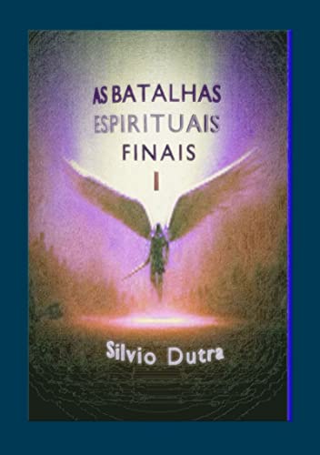 Livro PDF As Batalhas Espirituais Finais – Parte 1