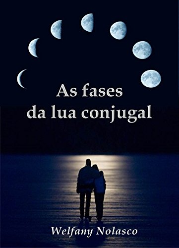 Capa do livro: As fases da lua conjugal - Ler Online pdf