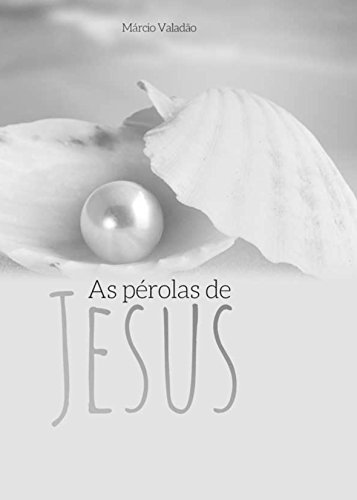 Livro PDF As Pérolas de Jesus (Mensagens Livro 270)