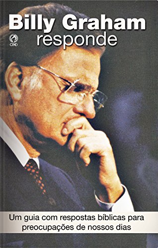 Livro PDF: Billy Graham Responde: Um Guia com Respostas Bíblicas para Preocupações de Nossos Dias
