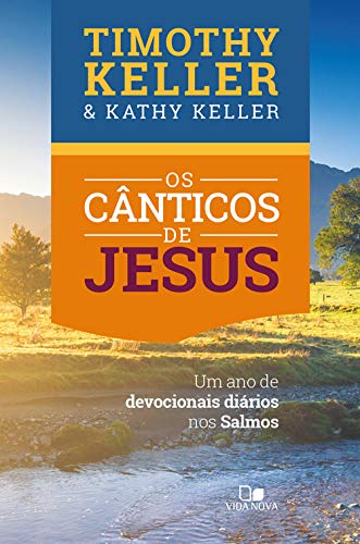 Livro PDF Cânticos de Jesus, Os: Um ano de devocionais diários nos Salmos