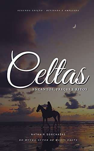 Livro PDF Celtas: Preces, Encantos e Ritos